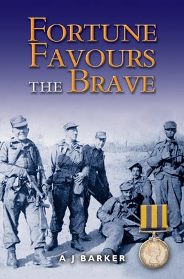 Fortune Favours the Brave: The Battles of the Hook Korea, 1952-1953 by Barker, A. J.