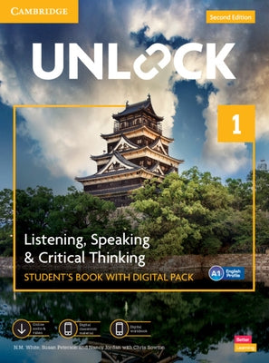 Unlock Level 1 Listening, Speaking and Critical Thinking Student's Book with Digital Pack [With eBook] by White, N. M.
