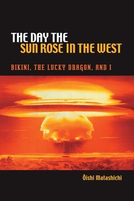 The Day the Sun Rose in the West by Oishi, Matashichi