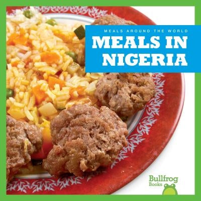 Meals in Nigeria by Meister, Cari