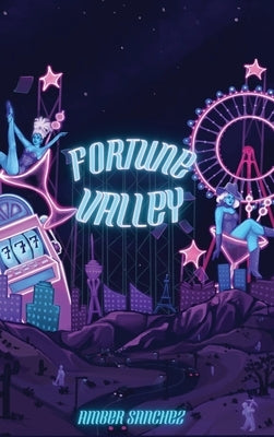 Fortune Valley by Sánchez, Amber