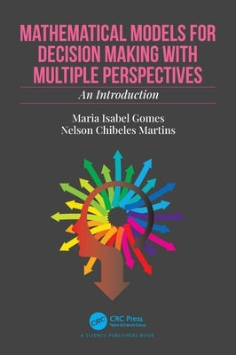 Mathematical Models for Decision Making with Multiple Perspectives: An Introduction by Gomes, Maria Isabel