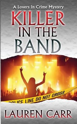 Killer in the Band by Carr, Lauren