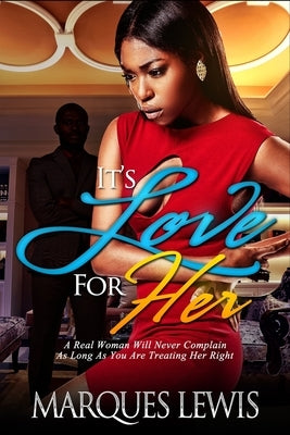 It's Love For Her by Lewis, Marques