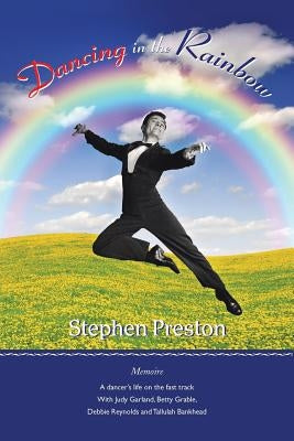 Dancing in the Rainbow: Memoire by Preston, Stephen