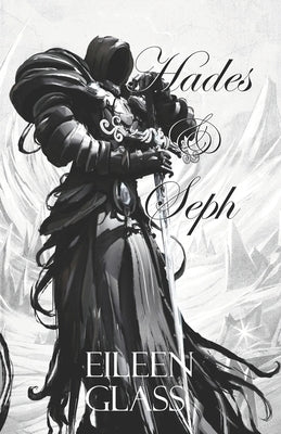 Hades & Seph by Glass, Eileen