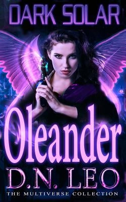 Dark Solar - Oleander: A Science Fiction Romance Fairytale by Leo, D. N.