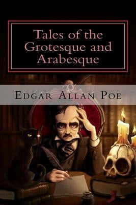 Tales of the Grotesque and Arabesque by Editors, Jv