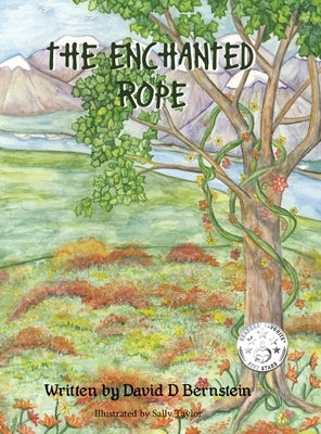 The Enchanted Rope by Bernstein, David D.