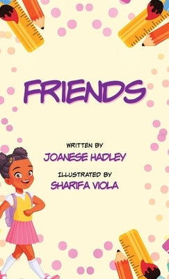 Friends by Hadley, Joanese