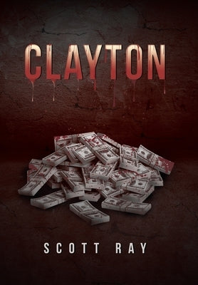 Clayton by Ray, Scott