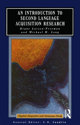 An Introduction to Second Language Acquisition Research by Larsen-Freeman, Diane