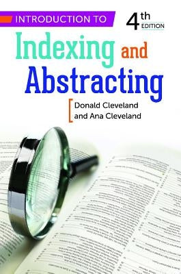 Introduction to Indexing and Abstracting by Cleveland, Ana D.