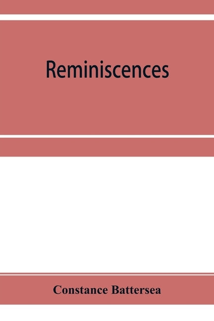 Reminiscences by Battersea, Constance