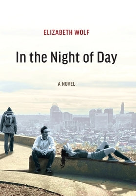 In the Night of Day by Wolf, Elizabeth