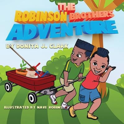 The Robinson Brother's Adventure: Saving: Saving by Clark, Donita J.