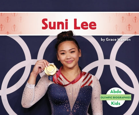 Suni Lee by Hansen, Grace