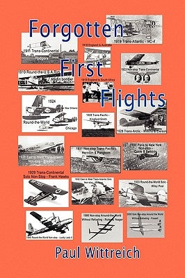Forgotten First Flights by Wittreich, Paul