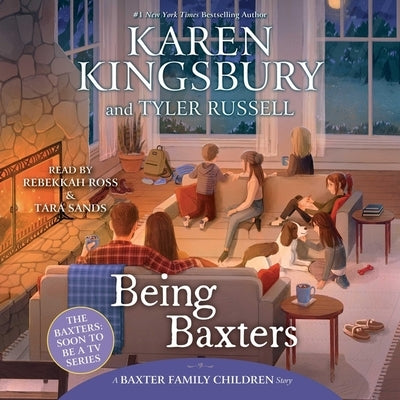 Being Baxters by Kingsbury, Karen