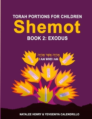 Shemot (Book 2: Exodus) by Henry, Natalee
