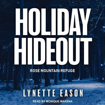 Holiday Hideout Lib/E by Eason, Lynette