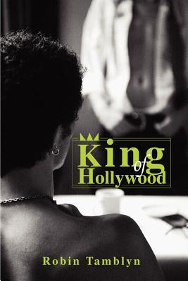 King of Hollywood by Tamblyn, Robin