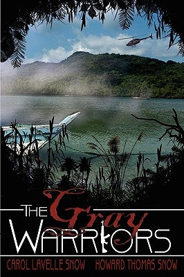 The Gray Warriors by Snow, Carol