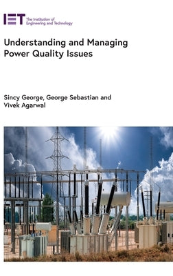 Understanding and Managing Power Quality Issues by Agarwal, Vivek