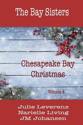 Chesapeake Bay Christmas Volume IV by Leverenz, Julie