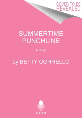 Summertime Punchline by Corrello, Betty