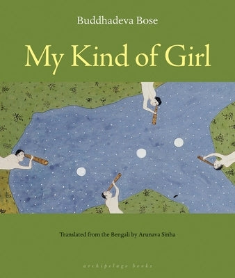 My Kind of Girl by Bose, Buddhadeva