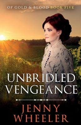 Unbridled Vengeance by Wheeler, Jenny