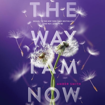 The Way I Am Now by Smith, Amber