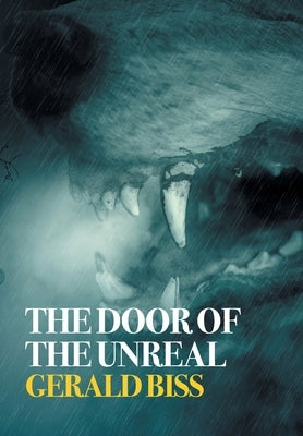 The Door of the Unreal (Nezu Press Classics) by Biss, Gerald