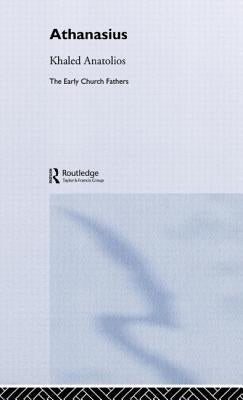 Athanasius by Anatolios, Khaled