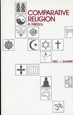 Comparative Religion by Sharpe, Eric J.