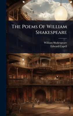 The Poems Of William Shakespeare by Shakespeare, William