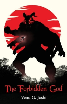 The Forbidden God by Joshi, Venu G.