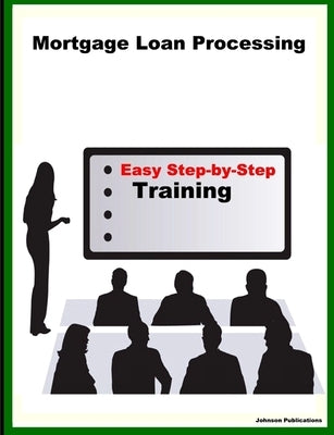 Mortgage Loan Processing by Johnson, Alex