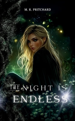 The Night is Endless by Pritchard, M. R.