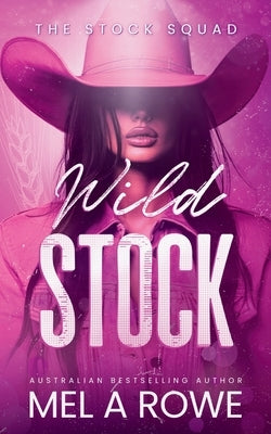 Wild Stock by Rowe, Mel A.