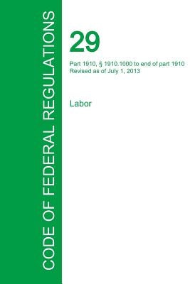 Code of Federal Regulations Title 29, Volume 6, July 1, 2015 by Office of the Federal Register