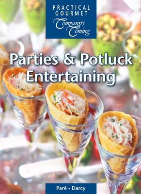 Parties & Potluck Entertaining by Paré, Jean