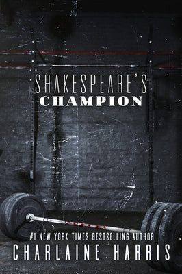 Shakespeare's Champion by Harris, Charlaine