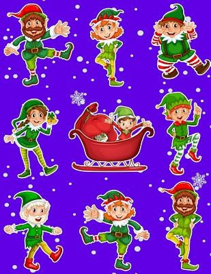 Christmas Holiday Sticker Album Dancing Elves: 100 Plus Pages For PERMANENT Sticker Collection, Activity Book For Boys and Girls - 8.5 by 11 by Scales, Maz