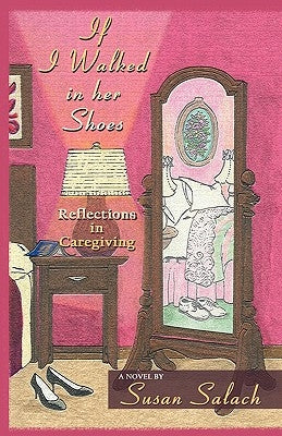 If I Walked In Her Shoes by Salach, Susan