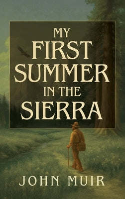 My First Summer in the Sierra Illustrated by Muir, John