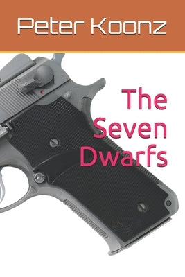 The Seven Dwarfs by Koonz, Peter