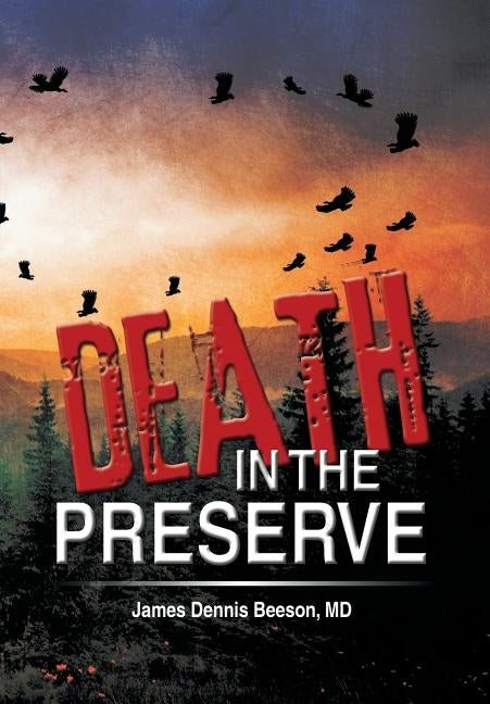 Death in the Preserve by Beeson, James Dennis