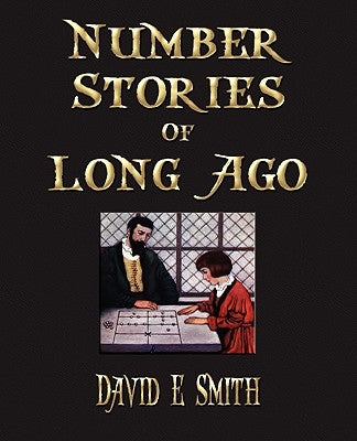 Number Stories Of Long Ago by David Eugene Smith